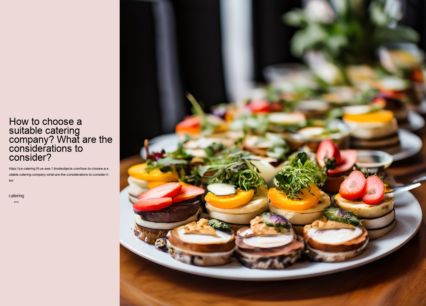 How to choose a suitable catering company? What are the considerations to consider?